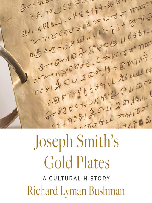 Title details for Joseph Smith's Gold Plates by Richard Lyman Bushman - Wait list